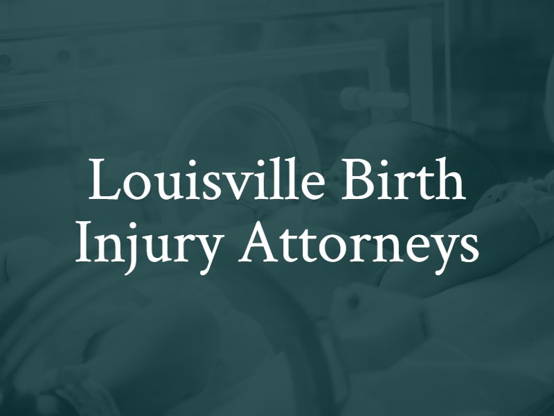 Louisville Birth Injury Attorneys KY