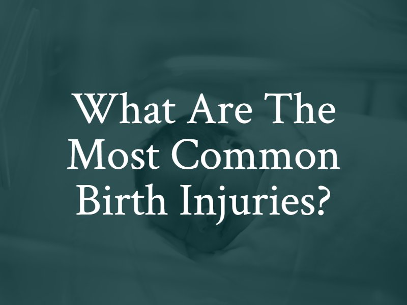 What are the most common birth injuries? Contact a Louisville Birth injury lawyer in Kentucky