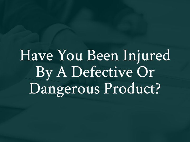 Have You Been Injured by a Defective or Dangerous Product? Contact Our Louisville Product Liability Lawyers.