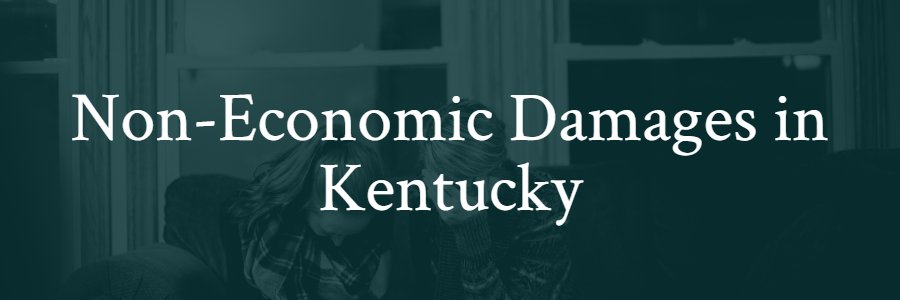 non economic damages in Kentucky